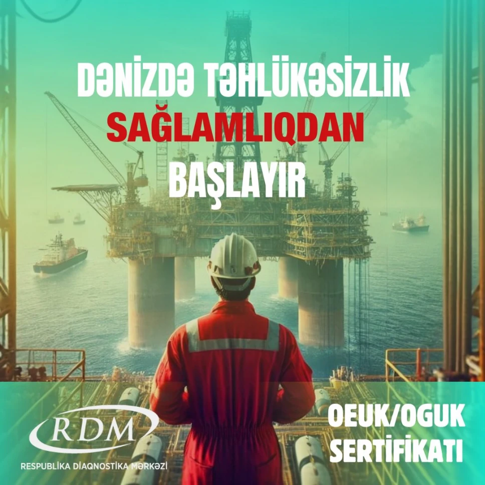 Respublika Diaqnostika Mərkəzində OEUK/OGUK müayinə sertifikatı!